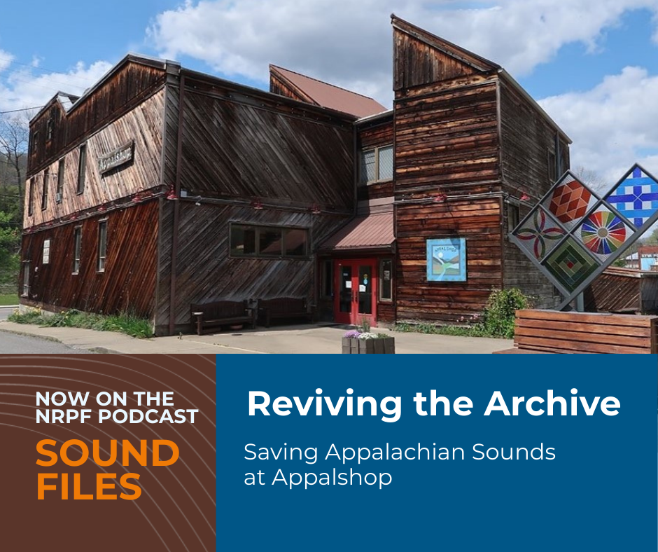 Reviving the Archive: Saving Appalachian Sounds at Appalshop